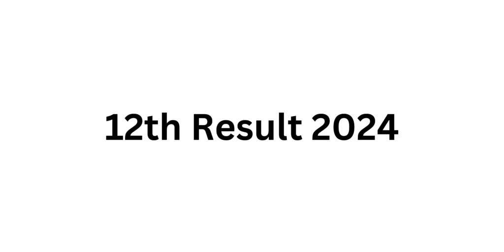 12th result 2024