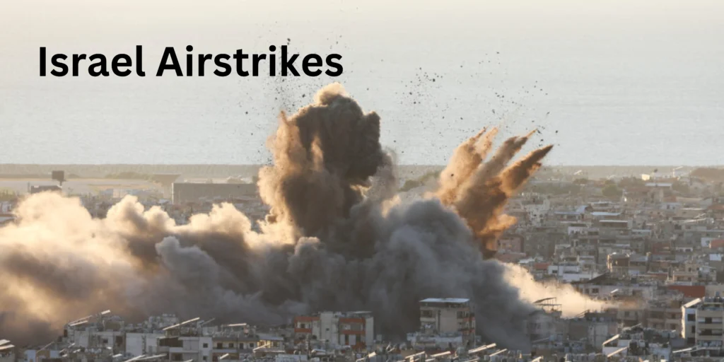 Israel Airstrikes